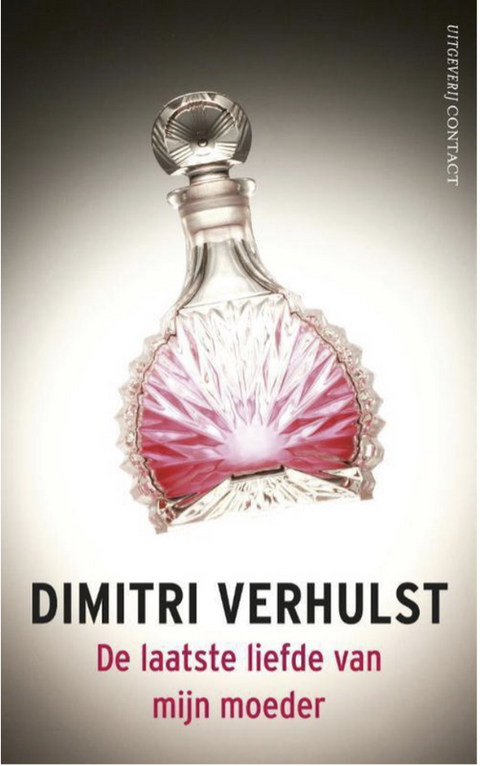 De Laatste Liefde Van Mijn Moeder – boekcover – Dimitri Verhulst – ISBN 9789025425081 – paperback – als nieuw