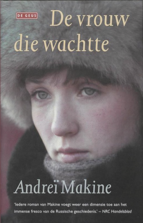 De Vrouw Die Wachtte – boekcover – Andreï  Makine – ISBN 9789063062972 – hardcover – als nieuw