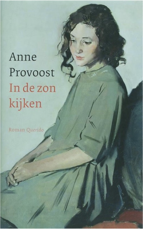 In De Zon Kijken – boekcover – Anne Provoost – ISBN 9789021440156 – hardcover – als nieuw