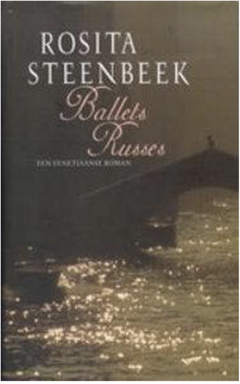 Ballets Russes – boekcover – Rosita Steenbeek – ISBN 9789044500844 – hardcover – als nieuw