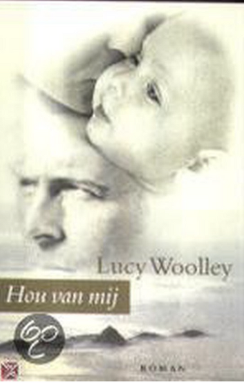 Hou Van Mij – boekcover – Lucy Woolley – ISBN 9789029070492 – paperback – als nieuw