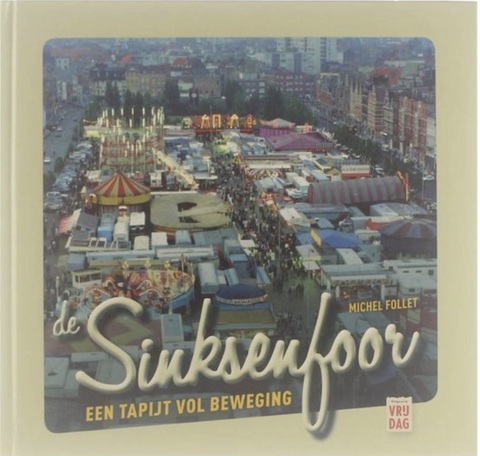 Sinksenfoor – boekcover – Michel Follet – ISBN 9789460010446 – hardcover – als nieuw