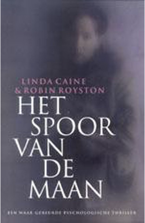 Het spoor van de maan – boekcover – Linda Caine – ISBN 9789024538218 – paperback – als nieuw