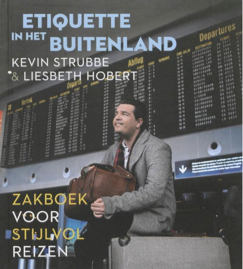 Etiquette in het buitenland – boekcover – Kevin Strubbe – ISBN 9789056179106 – paperback – als nieuw