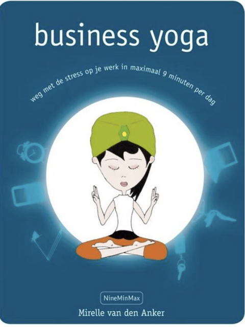 Business yoga – boekcover – Mirelle van den Anker – ISBN 9789089892768 – hardcover – als nieuw