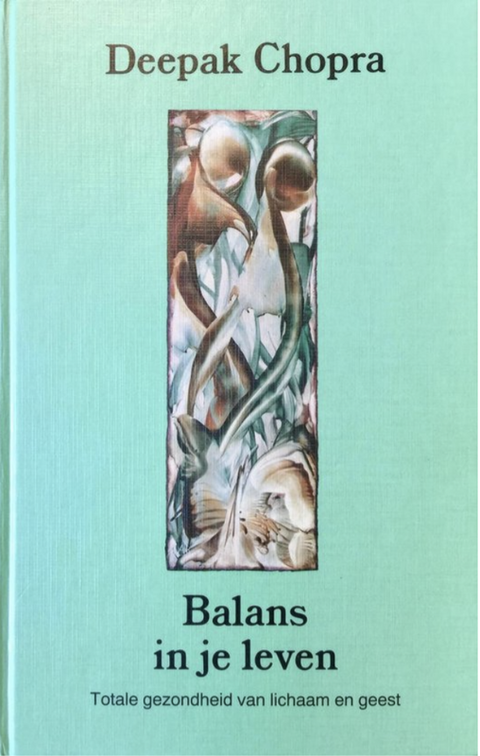 Balans in je leven – boekcover – Deepak Chopra – ISBN 9789020252705 – hardcover – als nieuw