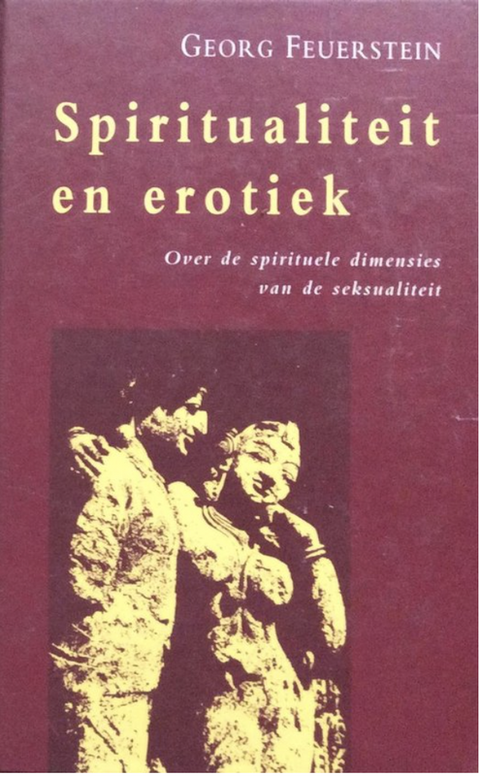 Spiritualiteit en erotiek – boekcover – George Feuerstein – ISBN 9789063254353 – hardcover – als nieuw