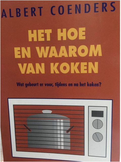Hoe en waarom van koken – boekcover – Albert Coenders – ISBN 9789027432810 – paperback – als nieuw