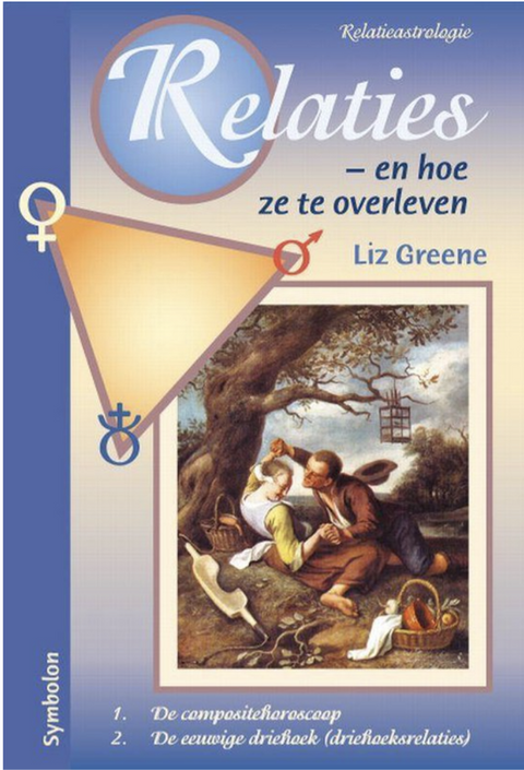 Relaties - en hoe ze te overleven – boekcover – Liz Greene – ISBN 9789074899093 – paperback – als nieuw