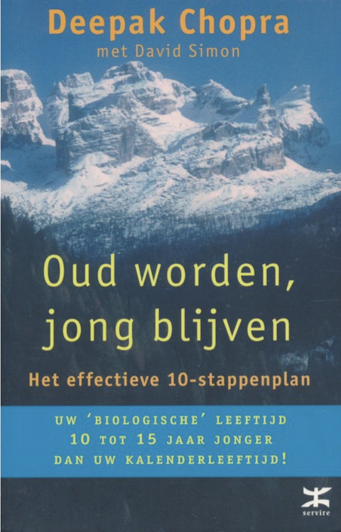 Oud Worden Jong Blijven – boekcover – Deepak Chopra – ISBN 9789021597676 – paperback – als nieuw