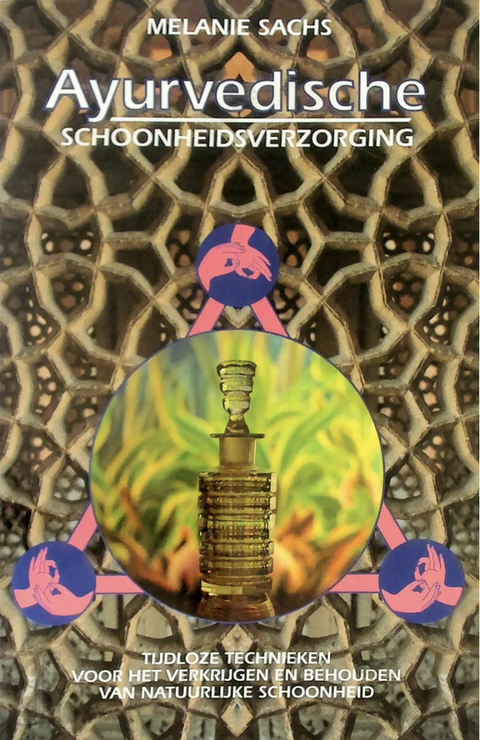 Ayurvedische schoonheidsverzorging – boekcover – Melanie Sachs – ISBN 9789063783143 – paperback – als nieuw