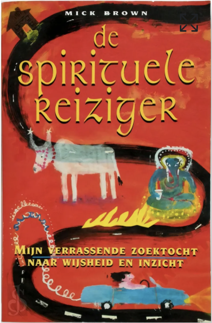 De spirituele reiziger – boekcover – Mick Brown – ISBN 9789021530642 – paperback – als nieuw