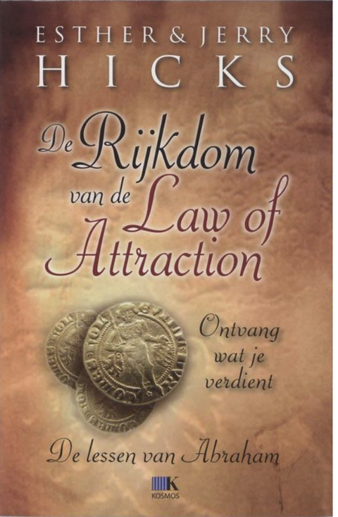 De Rijkdom Van De Law Of Attraction – boekcover – Esther Hicks – ISBN 9789021537153 – paperback – goed