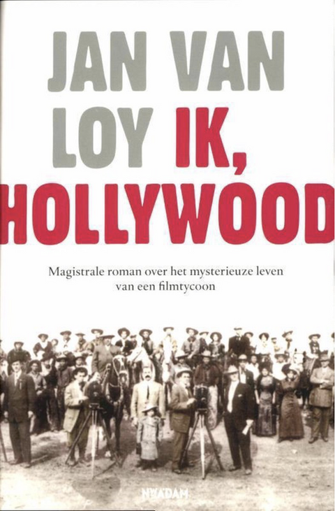 Ik, Hollywood – boekcover – Jan van Loy – ISBN 9789046810385 – paperback – als nieuw