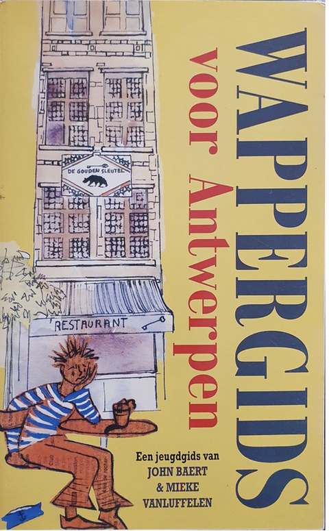 Wappergids voor Antwerpen – boekcover – John Baert – ISBN 9789054955016 – paperback – als nieuw