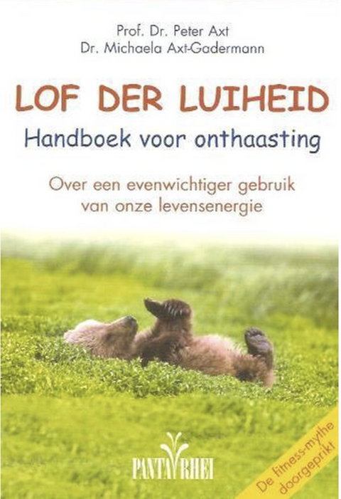 Lof Der Luiheid – boekcover – Peter Axt – ISBN 9789076771274 – paperback – als nieuw