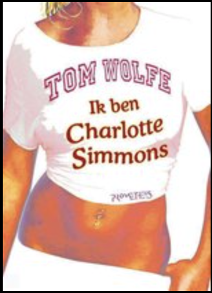 Ik ben Charlotte Simmons – boekcover – Tom Wolfe – ISBN 9789051089363 – paperback – goed