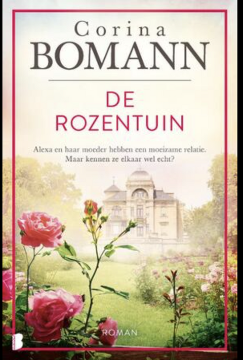 De Rozentuin – boekcover – Corina Bohmann – ISBN 9789022597279 – paperback – goed