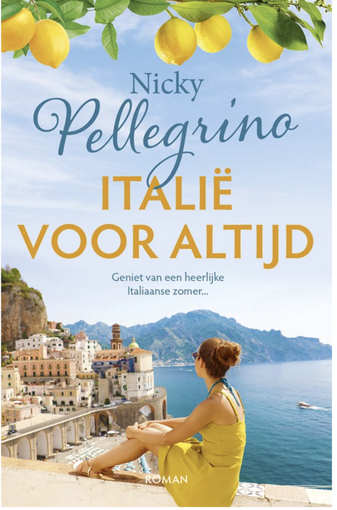 Italië voor altijd – boekcover – Nicky Pellegrino – ISBN 9789026166198 – paperback – als nieuw