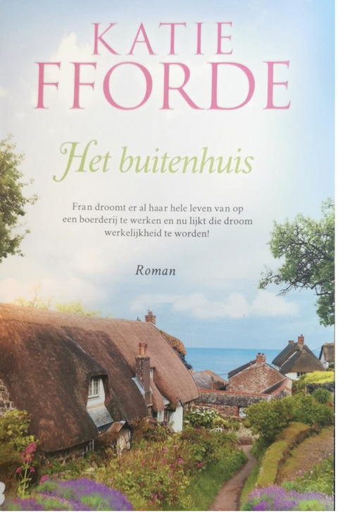 Het buitenhuis – boekcover – Katie Fforde – ISBN 9789049204976 – paperback – als nieuw