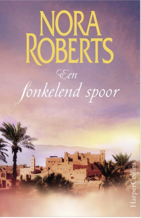 Een fonkelend spoor – boekcover – Nora Roberts
 – ISBN 9789402731309 – paperback – als nieuw