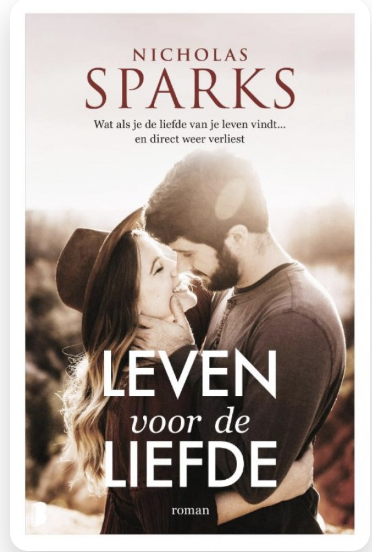 Leven voor de liefde – boekcover – Nicholas Sparks – ISBN 9789022591710 – paperback – als nieuw
