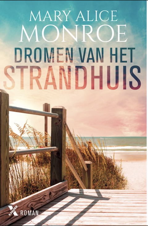 Dromen van het strandhuis – boekcover – Mary Alice Monroe – ISBN 9789401617444 – paperback – als nieuw