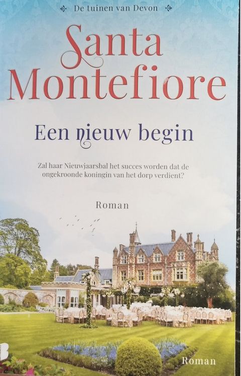 Een nieuw begin – boekcover – Santa Montefiore
 – ISBN 9789049203528 – paperback – als nieuw