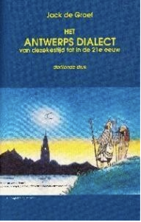 Het Antwerps dialect
 – boekcover – Jack de Graef – ISBN 9789059271623 – paperback – als nieuw
