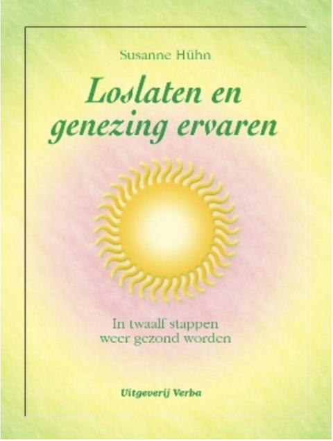 Loslaten en genezing ervaren – boekcover – Susanne Hühn
 – ISBN 9789460971280 – paperback – als nieuw