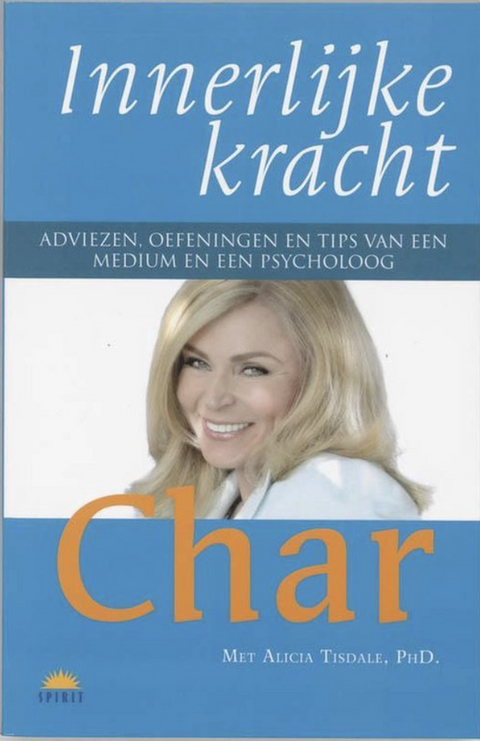 Innerlijke kracht: adviezen, oefeningen en tips van een medium en een psycholoog
 – boekcover – Char  – ISBN 9789021580661 – paperback – als nieuw