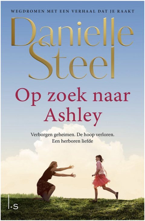 Op zoek naar Ashley – boekcover – Danielle Steel – ISBN 9789021038674 – paperback – als nieuw