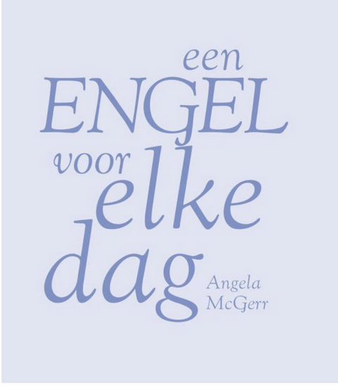 Een Engel Voor Elke Dag – boekcover – Angela MacGerr
 – ISBN 9789043908276 – hardcover – als nieuw