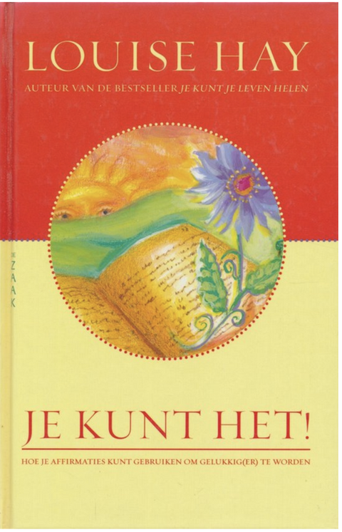 Je kunt het!: hoe je affirmaties kunt gebruiken om gelukkig(er) te worden
 – boekcover – Louise L. Hay – ISBN 9789072455925 – hardcover – als nieuw