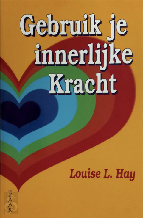 Gebruik je innerlijke kracht – boekcover – Louise L. Hay – ISBN 9789072455208 – paperback – als nieuw