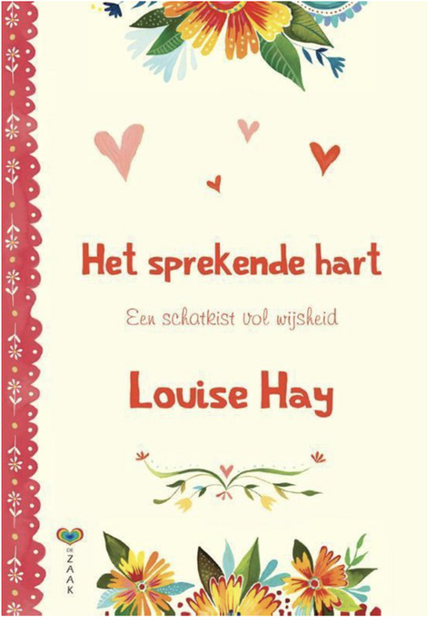 Het sprekende hart: Een schatkist vol wijsheid
 – boekcover – Louise L. Hay – ISBN 9789077770696 – paperback – als nieuw
