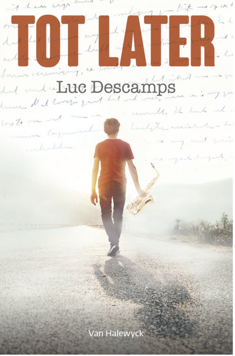 Tot later – boekcover – Luc Descamps – ISBN 9789461319159 – paperback – als nieuw