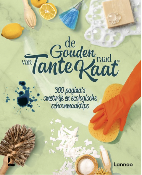 De gouden raad van Tante Kaat: 300 pagina's smetvrije en ecologische schoonmaaktips
 – boekcover – NB – ISBN 9789401472197 – paperback – als nieuw