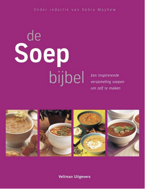 De Soepbijbel – boekcover – Debra Mayhew
 – ISBN 9789048301645 – paperback – als nieuw