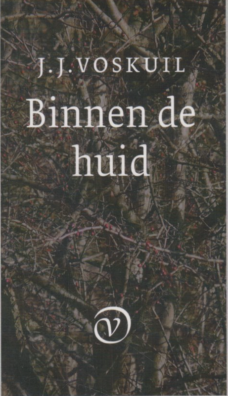 Binnen de huid – boekcover – J.J. Voskuil – ISBN 9789028241183 – paperback – als nieuw