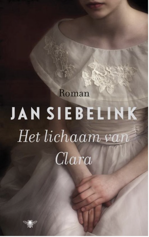 Het Lichaam Van Clara – boekcover – Jan Siebelink – ISBN 9789023458234 – paperback – als nieuw