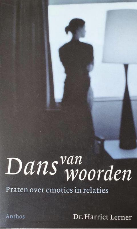 Dans Van Woorden:praten over emoties in relaties
 – boekcover – Harriet Goldhor Lerner
 – ISBN 9789041406040 – paperback – als nieuw