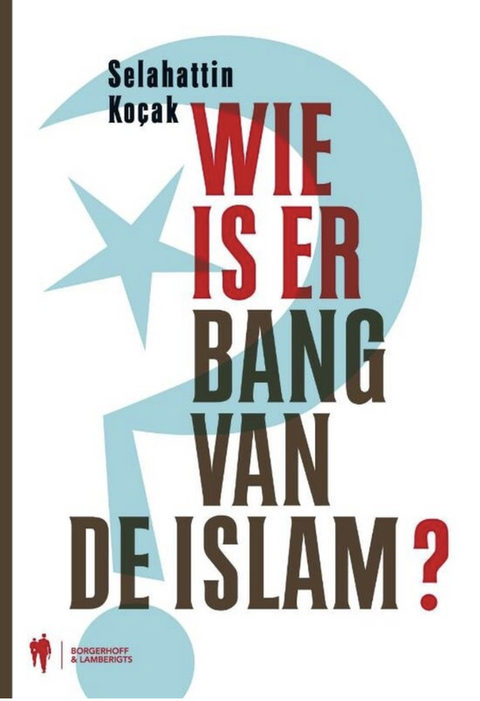 Wie is er bang van de Islam – boekcover – Selahattin Kocak – ISBN 9789089311146 – paperback – als nieuw