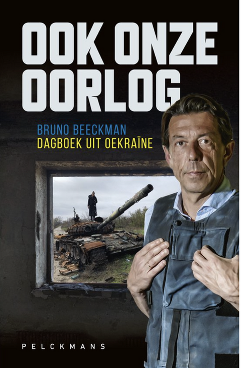 Ook onze oorlog: Dagboek uit Oekraïne
 – boekcover – Bruno Beeckman – ISBN 9789463836425 – paperback – als nieuw