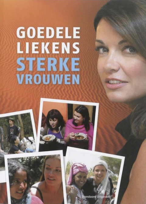 Sterke Vrouwen – boekcover – Goedele Liekens – ISBN 9789002239625 – paperback – als nieuw