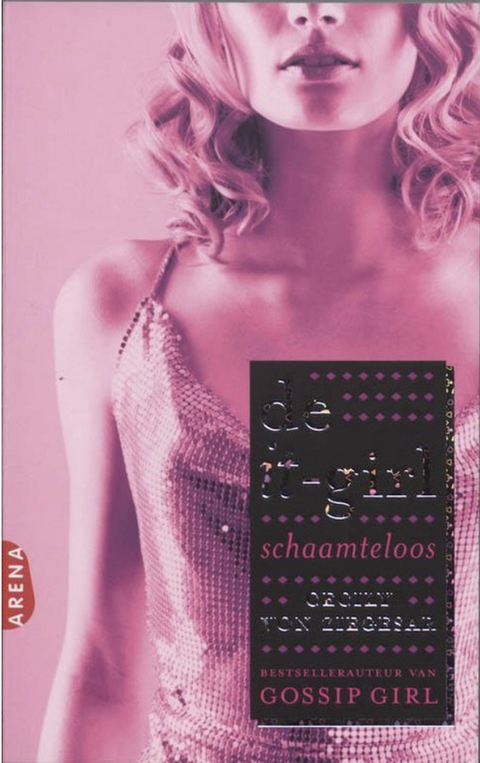 Schaamteloos: De It-Girl / 1  – boekcover – Cecily von Ziegesar – ISBN 9789089901118 – paperback – als nieuw