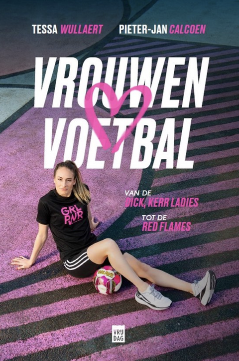 Vrouwenvoetbal – boekcover – Tessa Wullaert – ISBN 9789464341027 – paperback – als nieuw