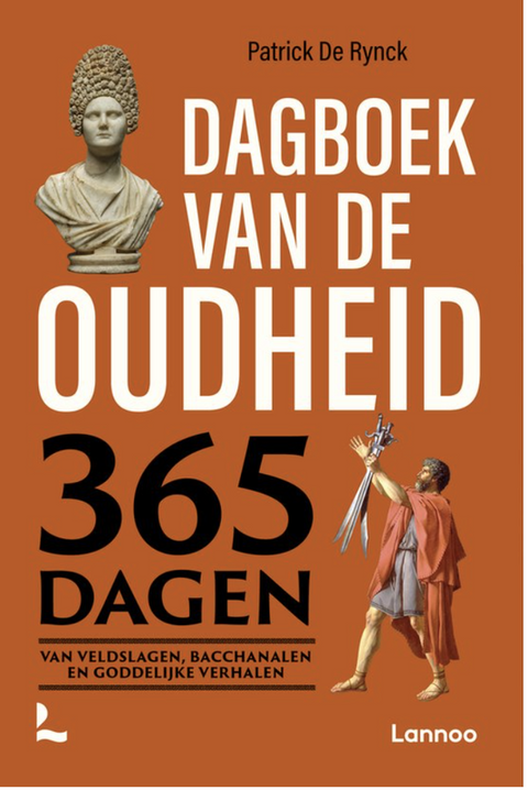 Dagboek van de oudheid: 365 dagen van veldslagen, bacchanalen en goddelijke verhalen
 – boekcover – Patrick de Rynck – ISBN 9789020975819 – paperback – als nieuw
