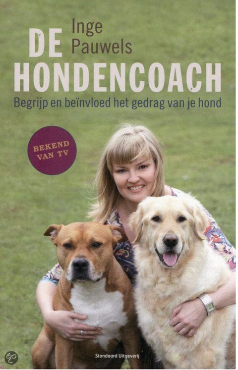 De hondencoach: los de gedragsproblemen van je hond op
 – boekcover – Inge Pauwels
 – ISBN 9789002235993 – paperback – als nieuw