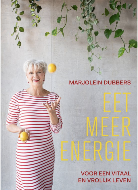Eet meer energie: Voor een vitaal en vrolijk leven
 – boekcover – Marjolein Dubbers – ISBN 9789021566863 – paperback – als nieuw